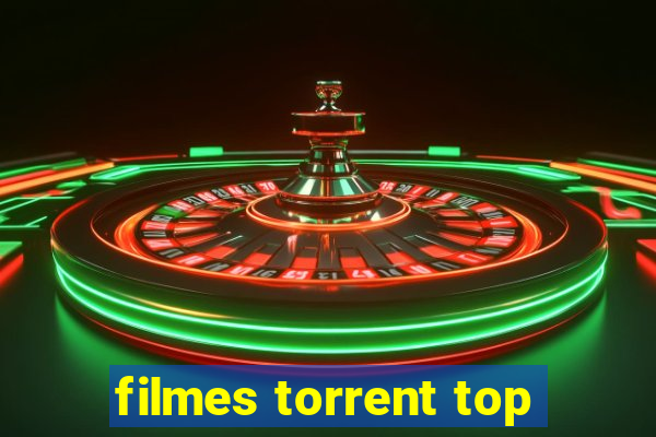 filmes torrent top